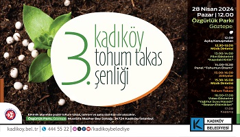 3. Kadıköy Tohum Takas Şenliği, 28 Nisan’da Özgürlük Parkı’nda