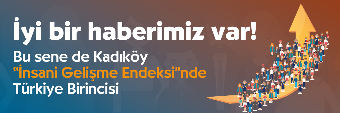 Bu Sene de Kadıköy "İnsani Gelişme Endeksi"nde Türkiye Birincisi  