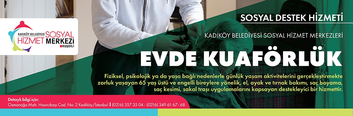 Kadıköy Belediyesi SHM Evde Kuaförlük Hizmeti 